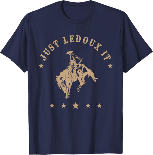 Just Ledoux It Cowboy Whiskey Wine Lover T-Shirt - T-Shirt | Navy