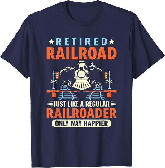 Retired Railroad Worker Funny Railroader Railway Worker T-Shirt - T-Shirt | Navy