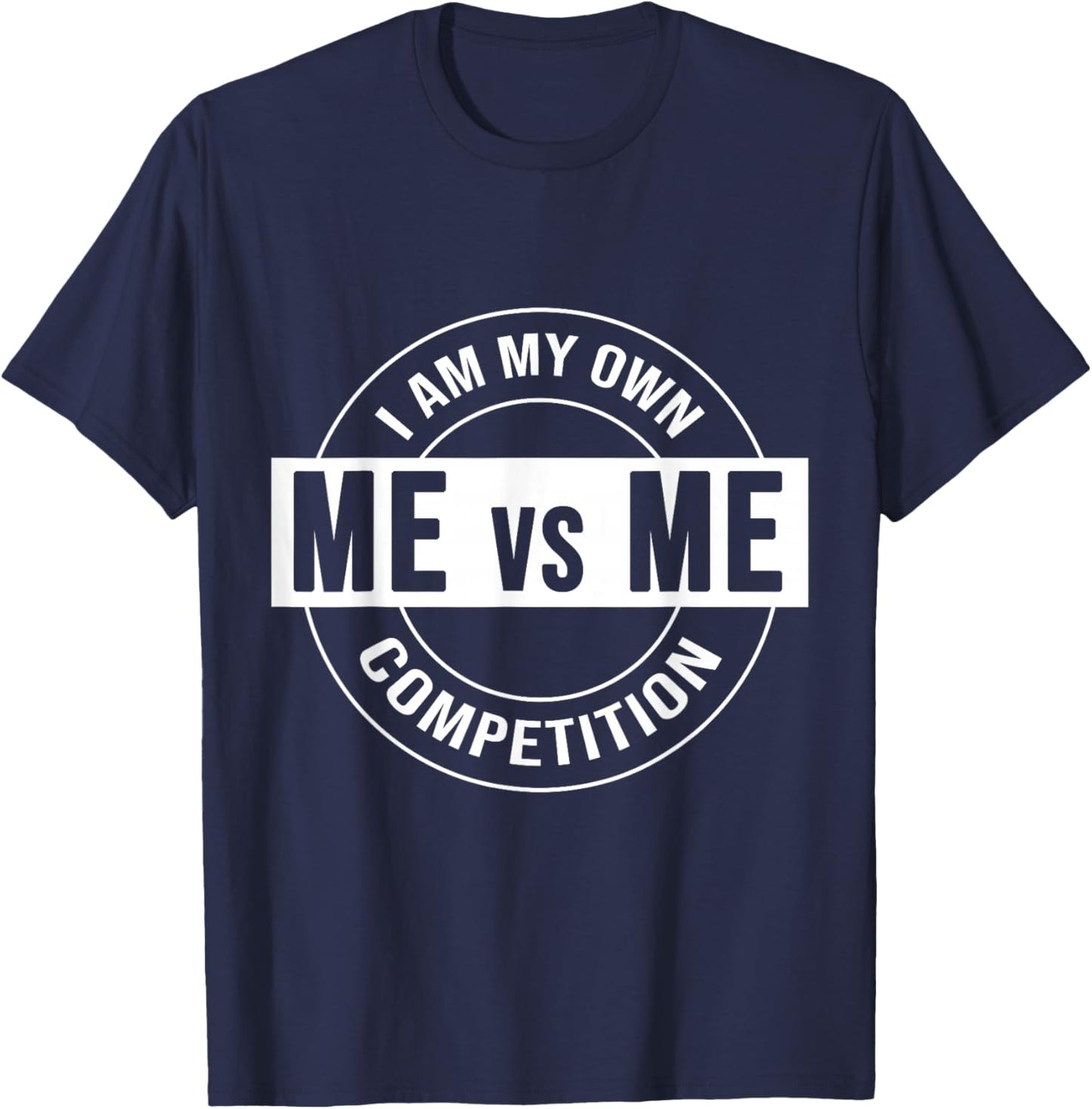 Me, Vs Me Gym Quote Inspirational Motivational Versus T-Shirt - T-Shirt | Navy