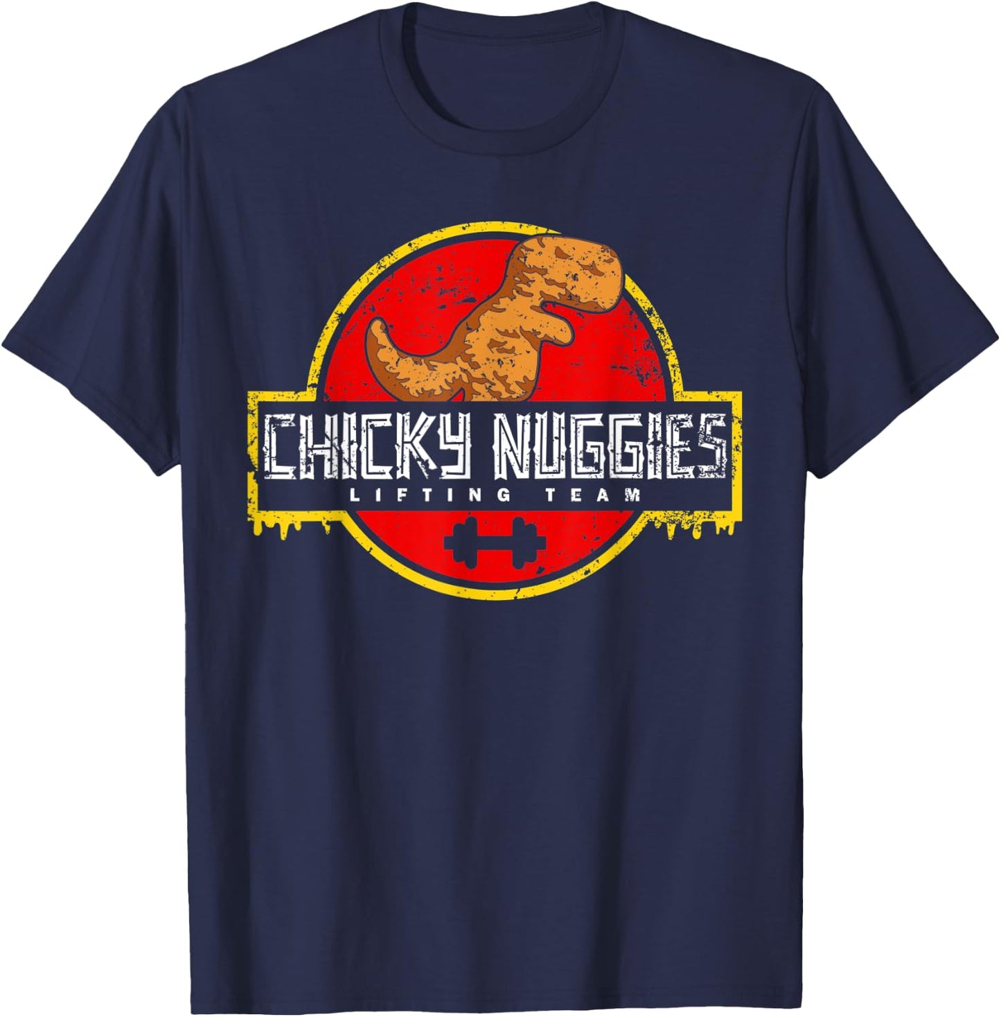 Chicky Nuggies Lifting Team Chicken Nugget Lover Distressed T-Shirt - T-Shirt | Navy