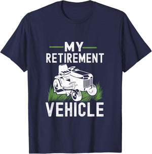 My Retirement Vehicle Funny Lawn Mower T-Shirt - T-Shirt | Navy