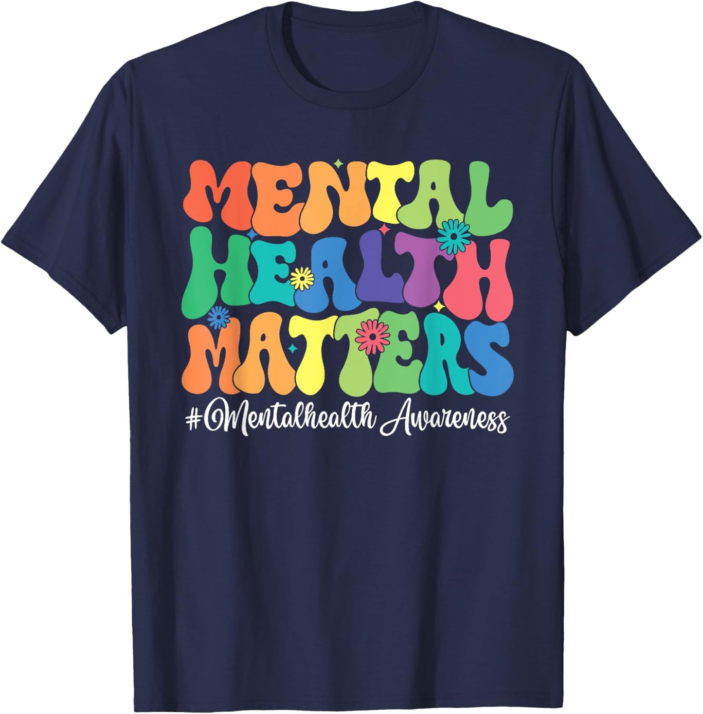 Mental Health Matters Awareness Month T-Shirt - T-Shirt | Navy