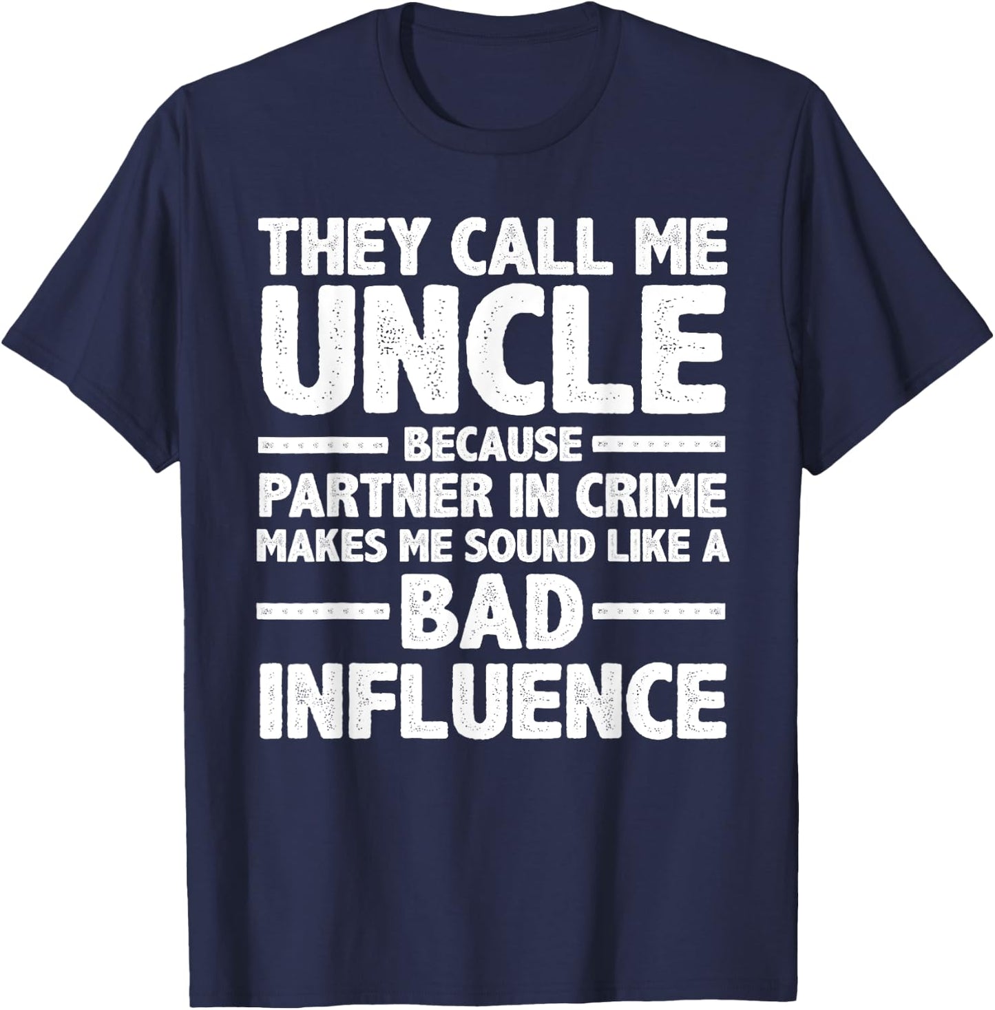 Funny Uncle Design For Uncle Men Uncle Partner In Crime T-Shirt - T-Shirt | Navy