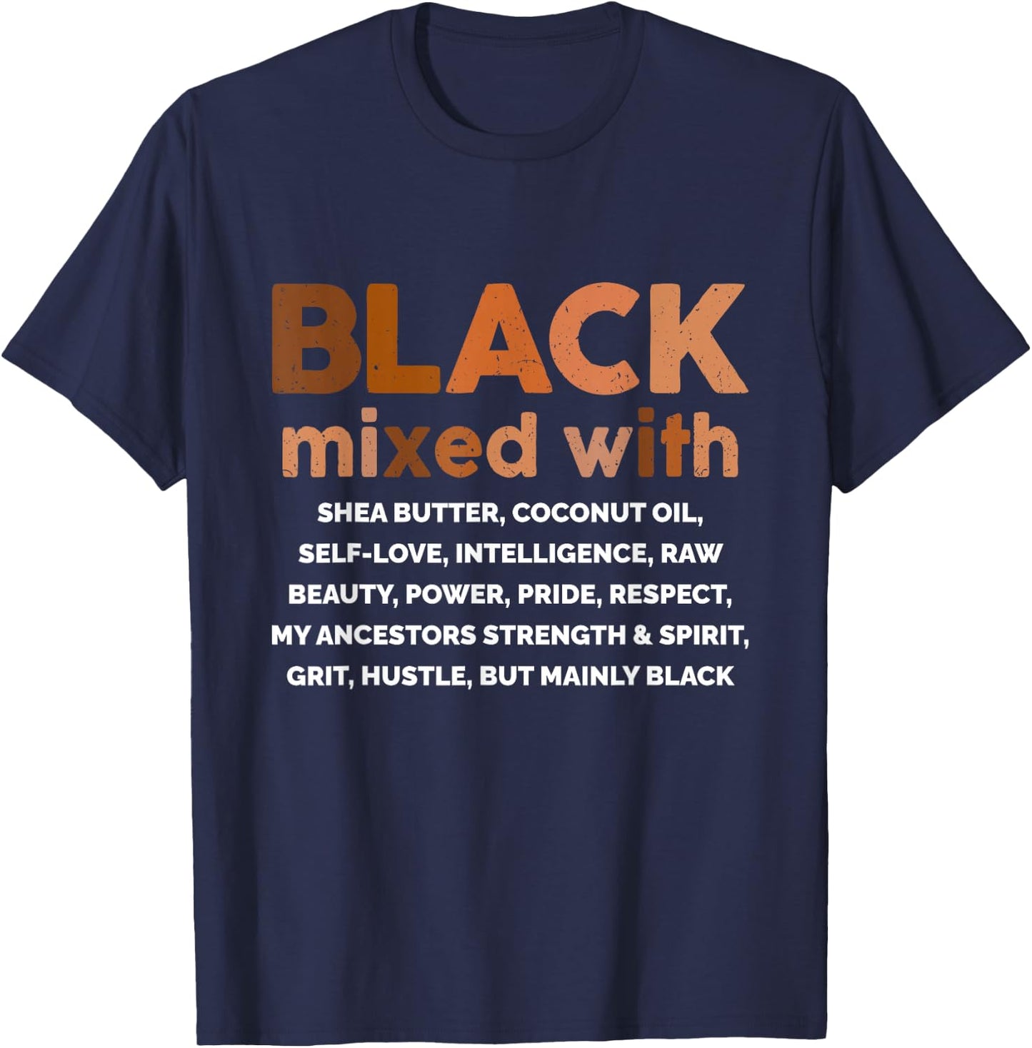 Black Mixed With Shea Butter African American Melanin T-Shirt - T-Shirt | Navy