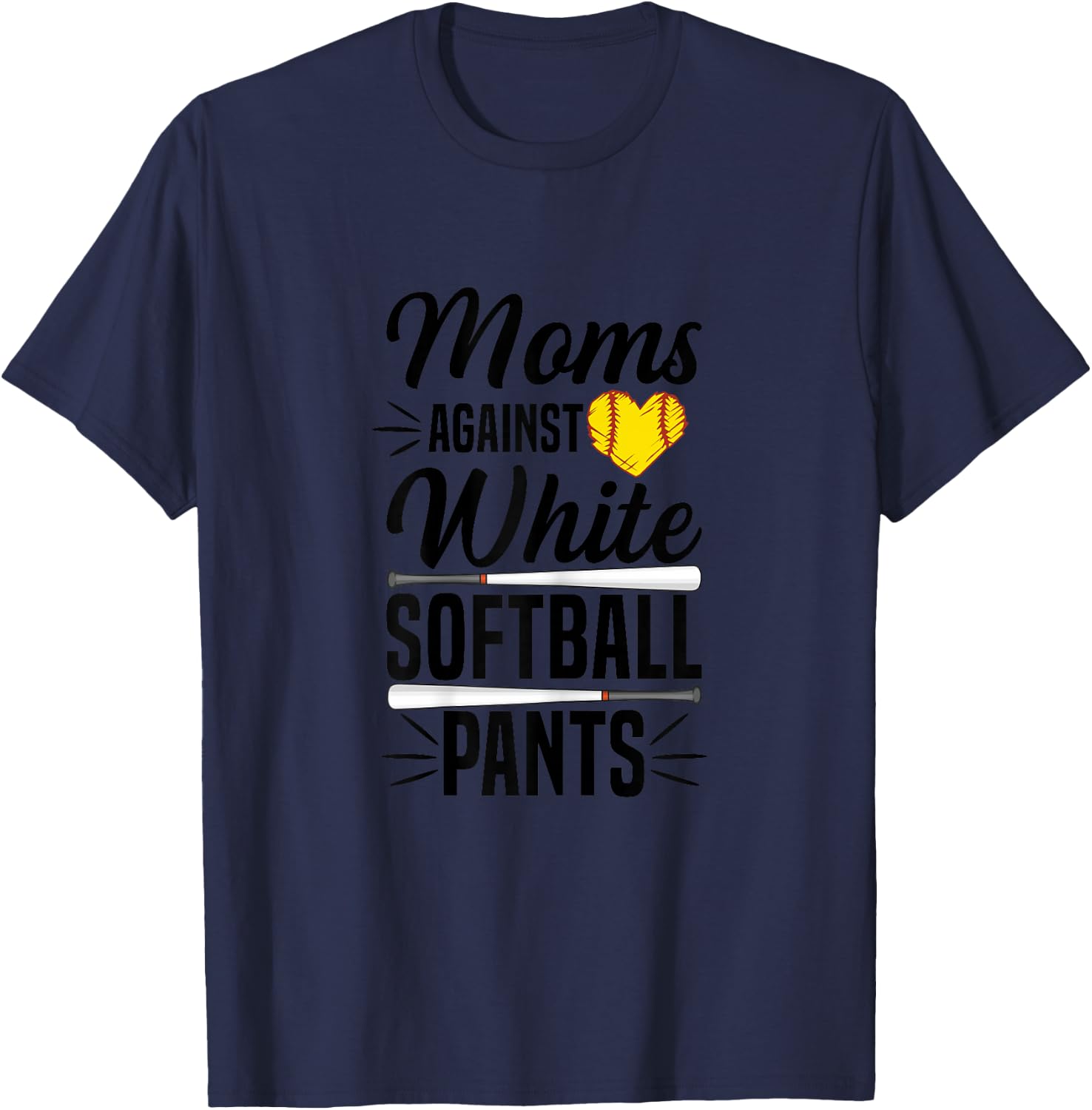 Moms against white softball pants Design for a Softball Mom T-Shirt - T-Shirt | Navy
