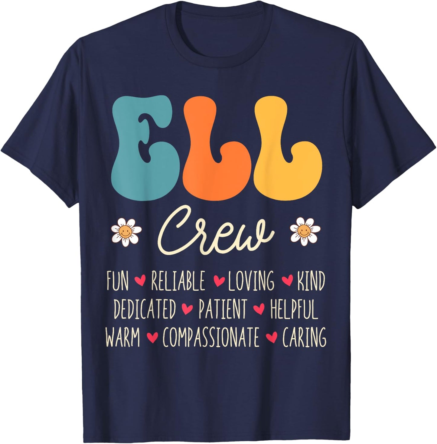 ELL Crew Appreciation Week Back to School T-Shirt - T-Shirt | Navy