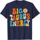 Taurus Big Energy Retro Smile Flower Zodiac Birthday Women T-Shirt - T-Shirt | Navy