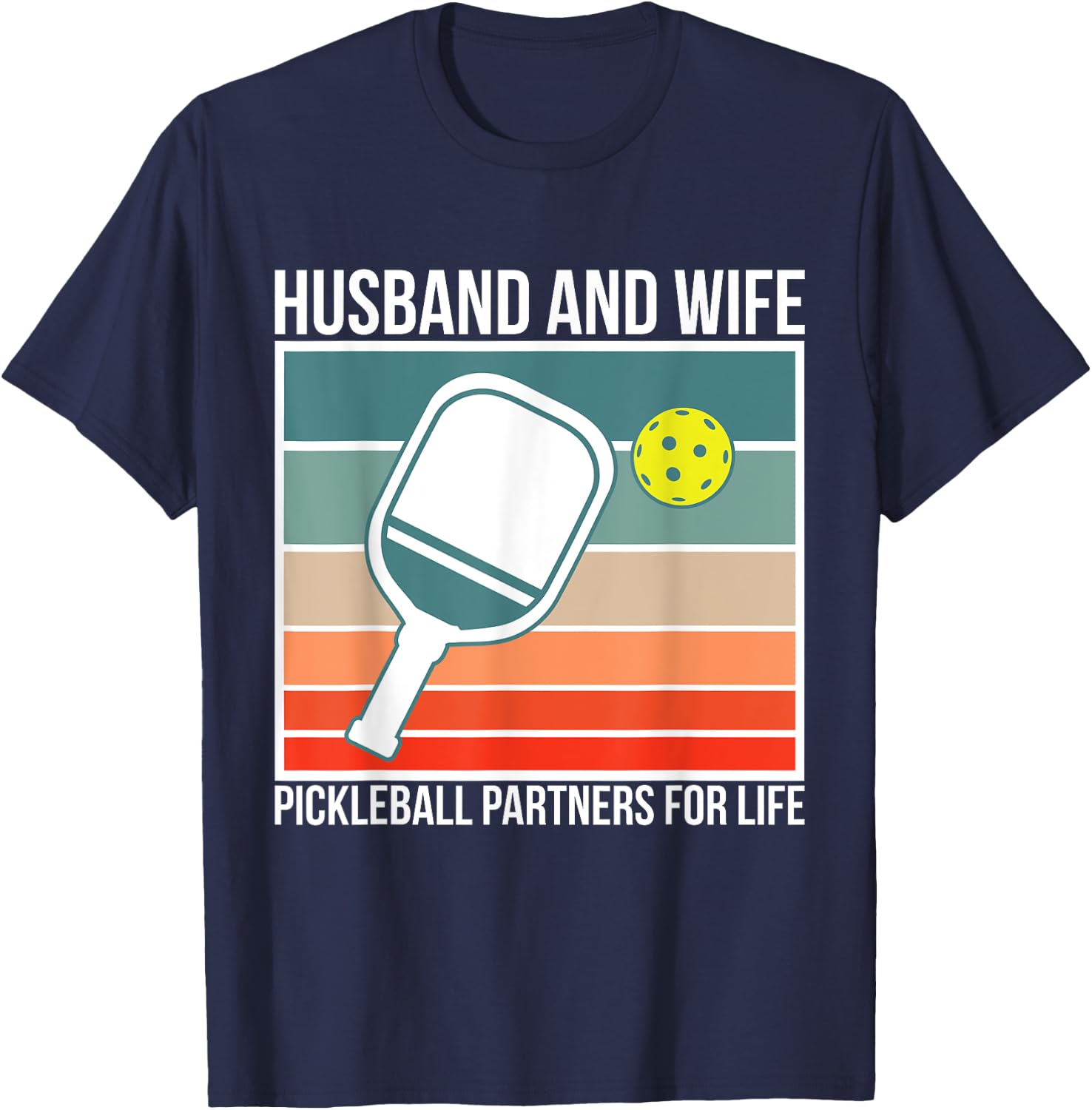 Husband And Wife Pickleball Partners For Life T-Shirt - T-Shirt | Navy