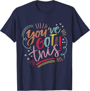 You've got this! Motivational Inspiration Positive Vibes T-Shirt - T-Shirt | Navy