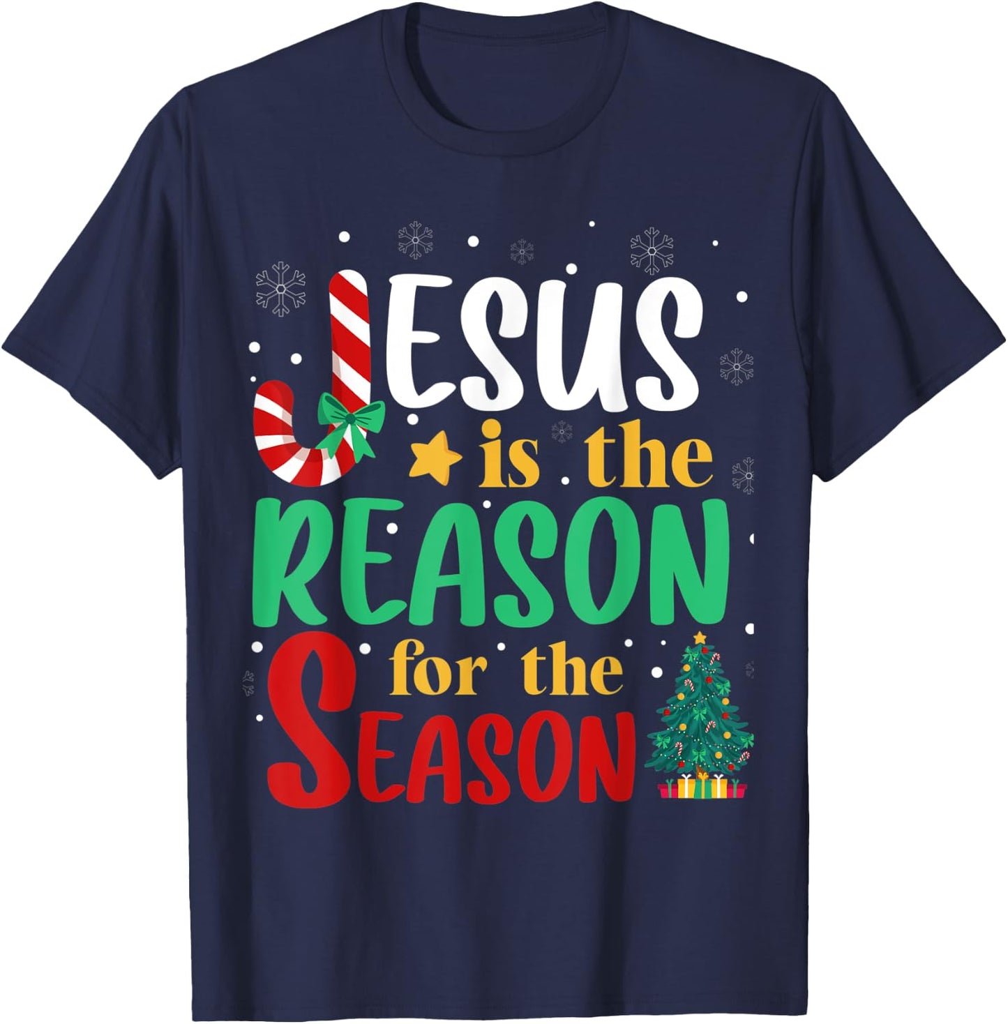 Jesus Is The Reason For The Season Christmas Christian T-Shirt - T-Shirt | Navy