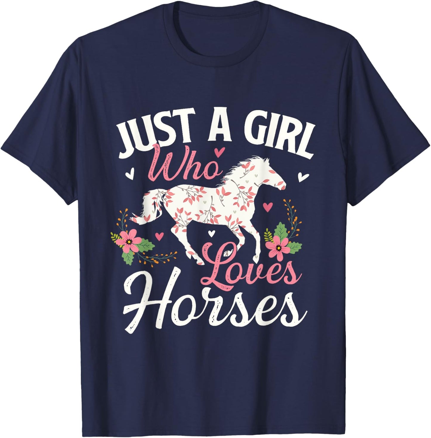 Just A Girl Who Loves Horses - Horse Animal Lover Horseman T-Shirt - T-Shirt | Navy