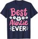 Auntie Aunt Best Aunt Auntie Ever T-Shirt - T-Shirt | Navy