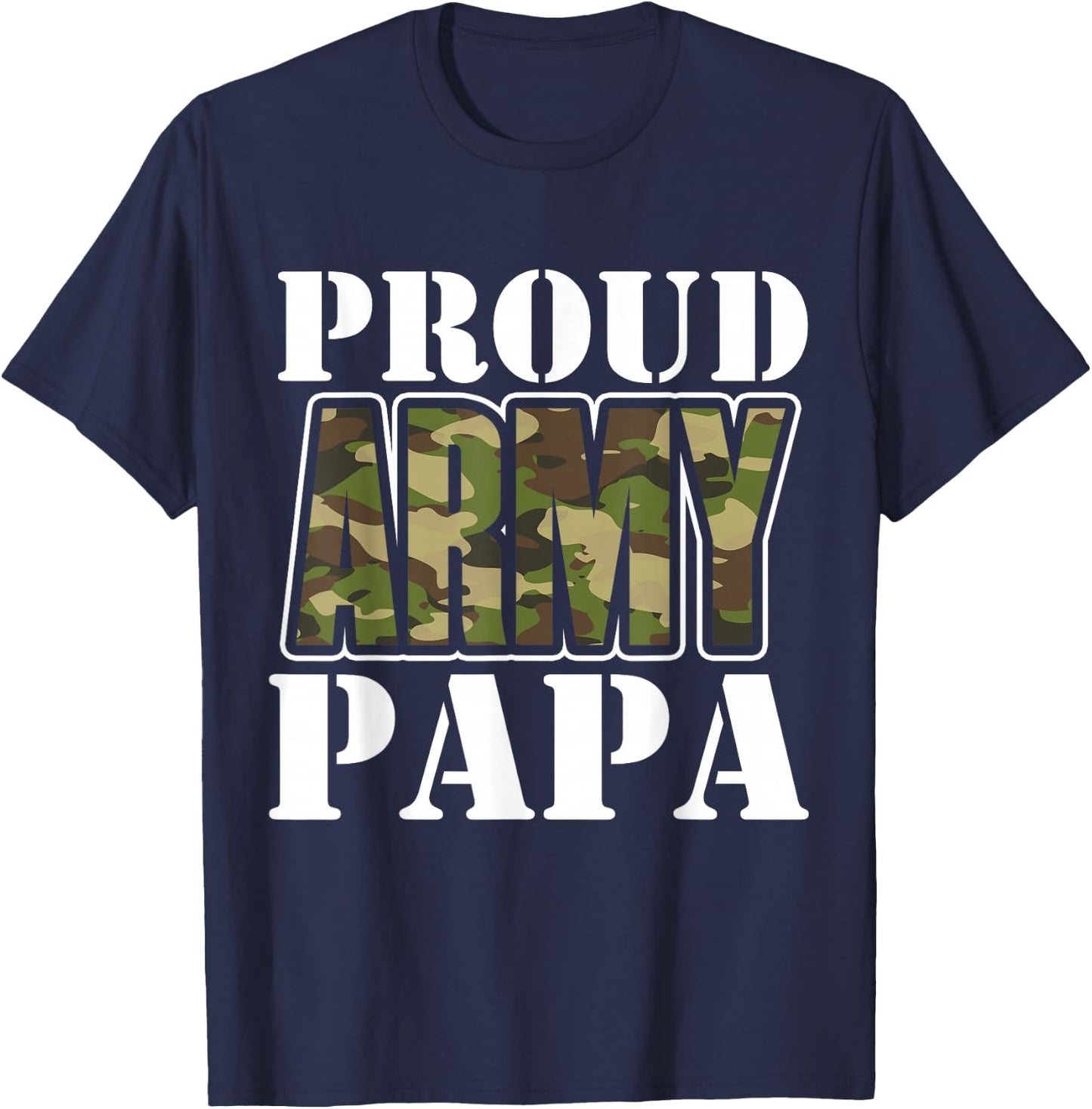 Proud Army Papa Father's Day T-Shirt - T-Shirt | Navy