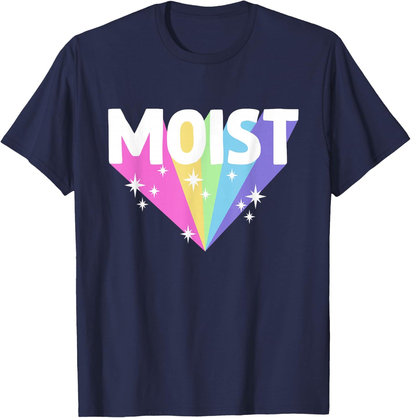 Moist Funny Meme Offensive Weird Cool Hilarious Humorous T-Shirt - T-Shirt | Navy