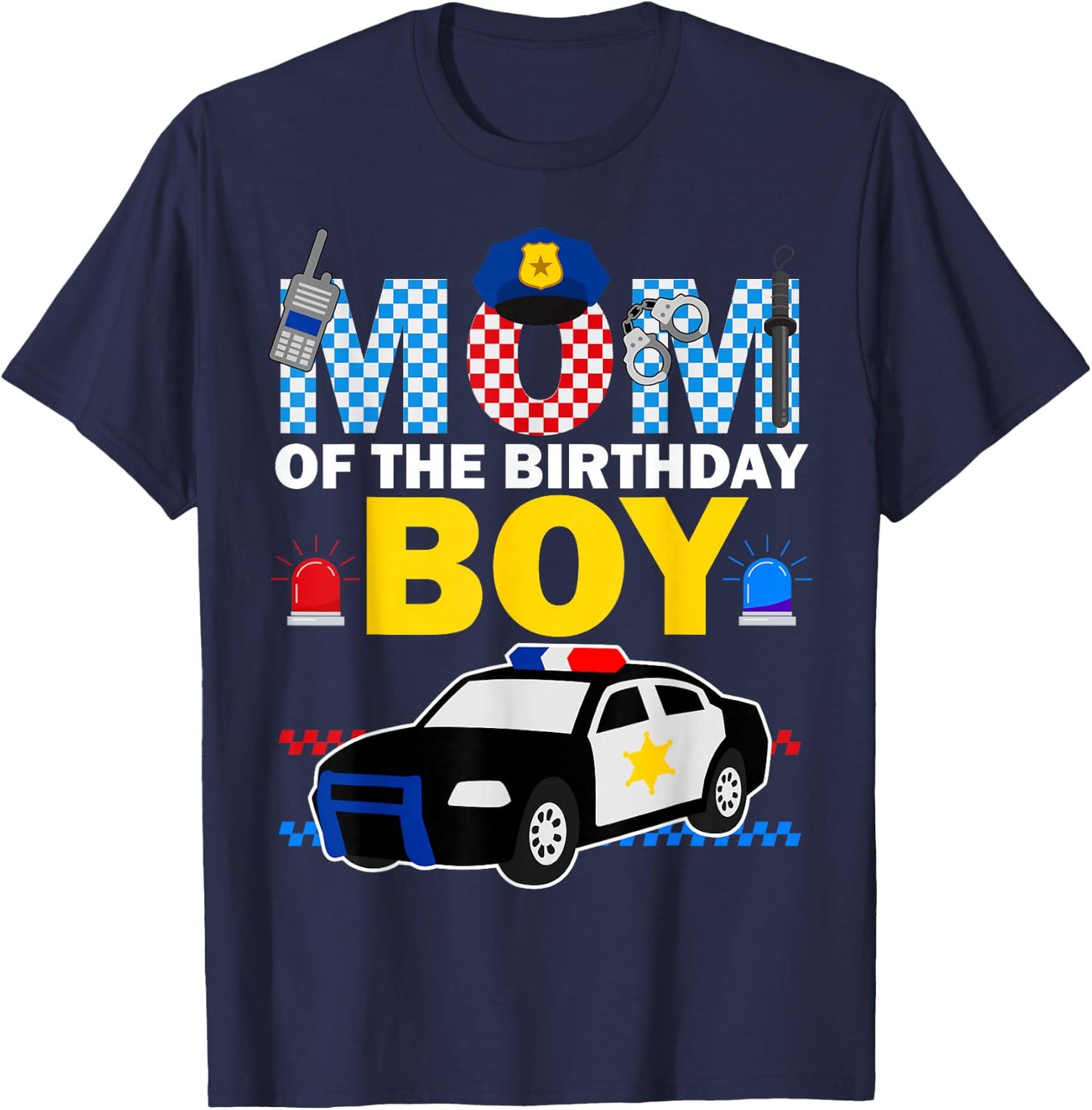 Mom of the Birthday Boy Kids Police Car Theme Party Matching T-Shirt - T-Shirt | Navy