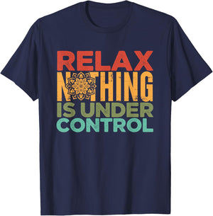 Relax Nothing Is Under Control | Buddhism Meditation T-Shirt - T-Shirt | Navy
