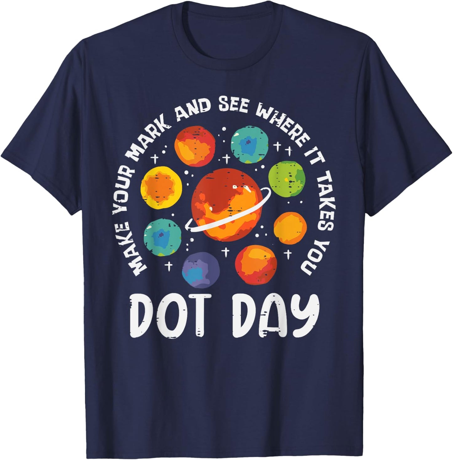 Make Mark Planets International Dot Day Men Boys Kids T-Shirt - T-Shirt | Navy