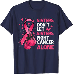 Sisters Don't Let Sisters Fight Breast Cancer Alone Gloves T-Shirt - T-Shirt | Navy