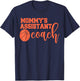 Mommy's Assistant Coach Professional Basketball Coaching T-Shirt - T-Shirt | Navy