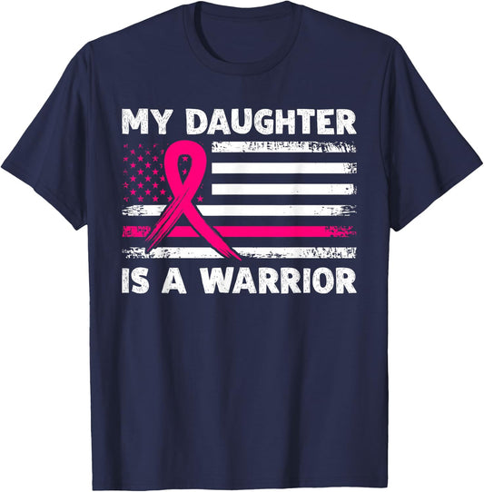 My Daughter Is A Warrior Fight Breast Cancer Awareness Month T-Shirt - T-Shirt | Navy