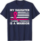 My Daughter Is A Warrior Fight Breast Cancer Awareness Month T-Shirt - T-Shirt | Navy