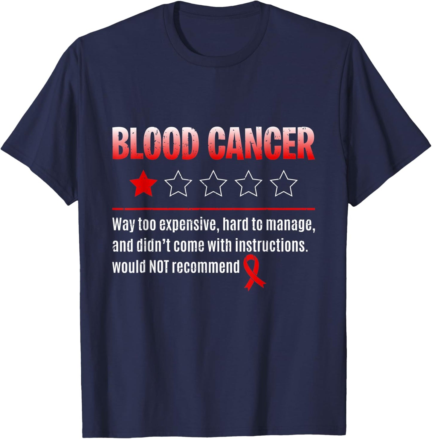 Blood Cancer - 1 Star Rating Red Ribbon Fighter T-Shirt - T-Shirt | Navy