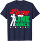 Line Dancing Dance Teacher Christmas Merry Line Dance T-Shirt - T-Shirt | Navy