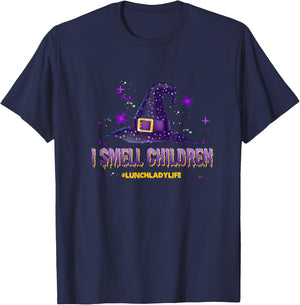 I Smell Children Lunch Lady Life Halloween for Lunch Lady T-Shirt - T-Shirt | Navy