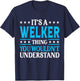 It's A Welker Thing Surname Funny Family Last Name Welker T-Shirt - T-Shirt | Navy