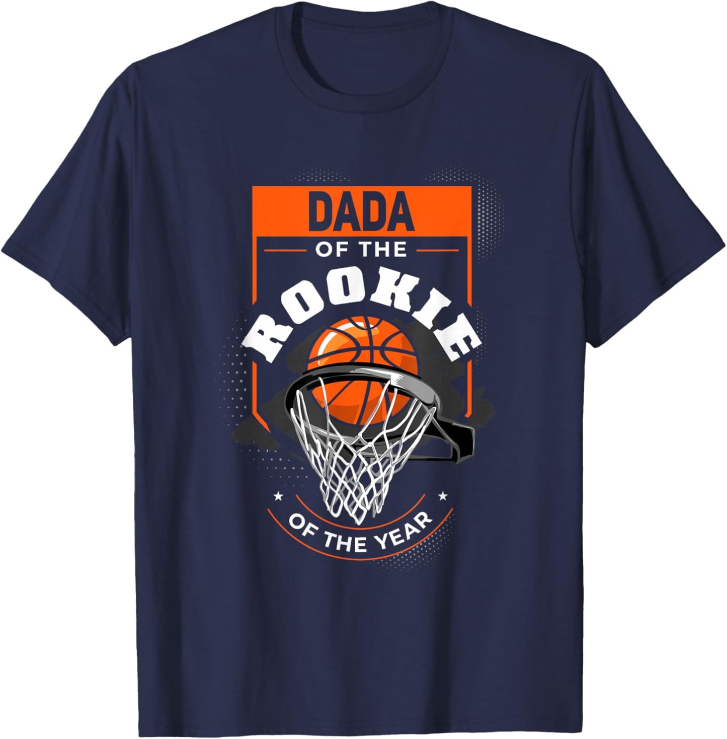 Dad Rookie of the Year Basketball Dada of the Rookie T-Shirt - T-Shirt | Navy