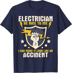 Electrician Be Nice to Me - Wireman Lineman Electrical Work T-Shirt - T-Shirt | Navy