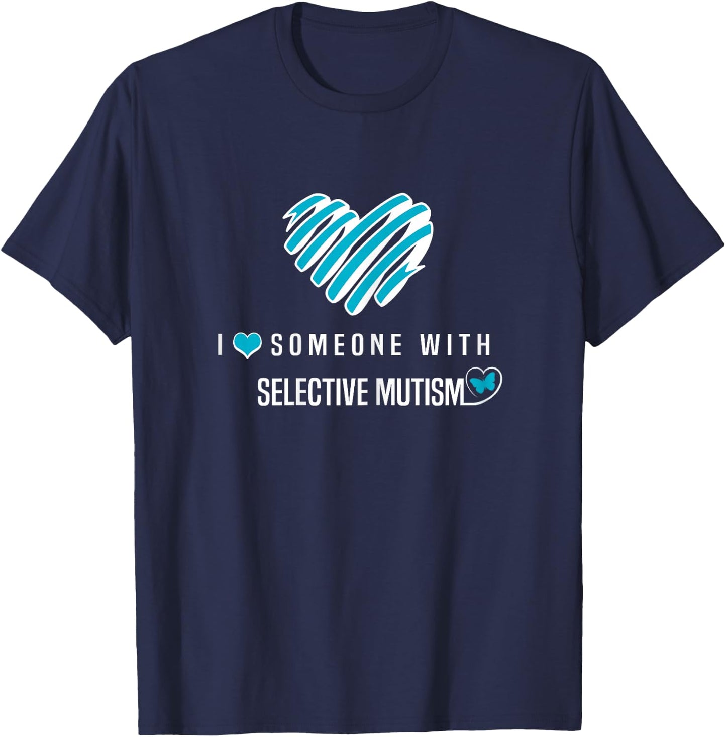 I Wear Teal For Selective Mutism Awareness T-Shirt - T-Shirt | Navy