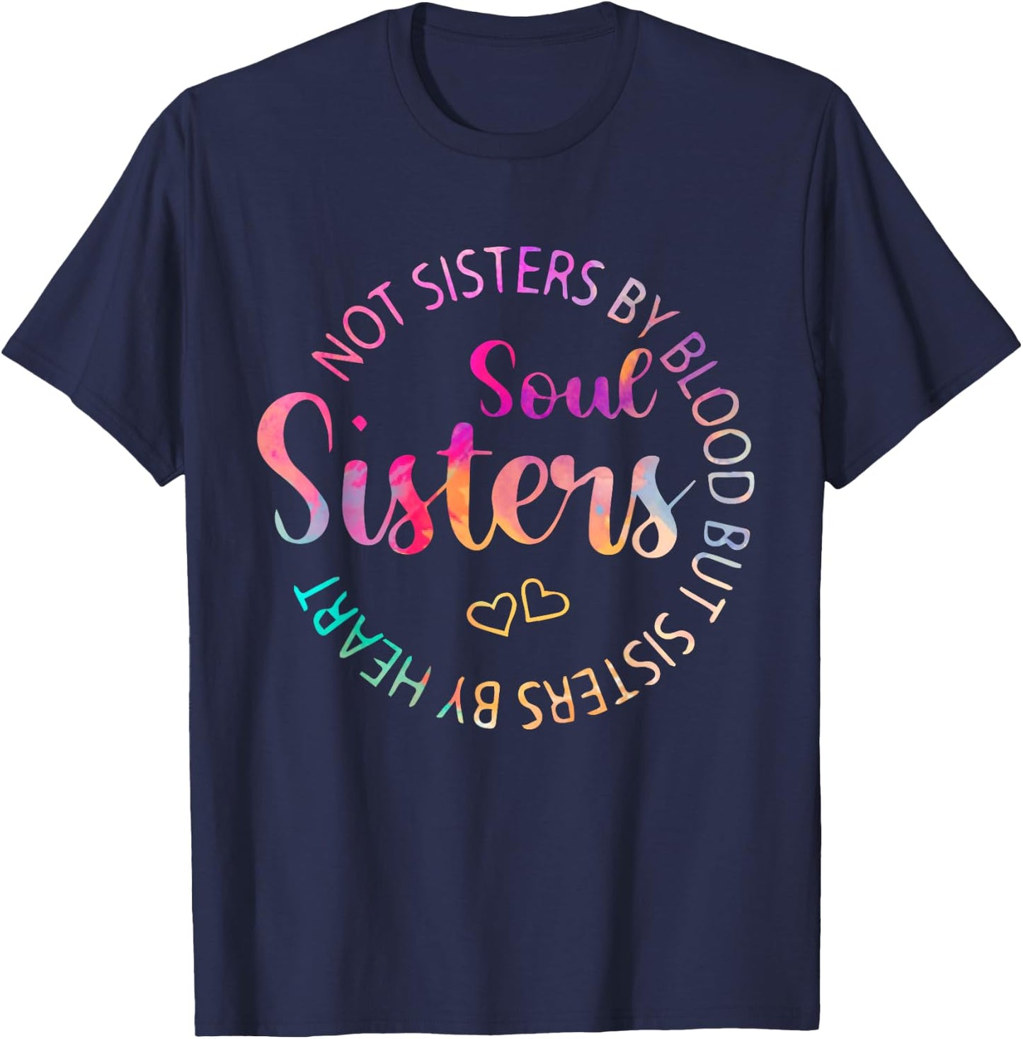 Soul Sisters Funny Best friend Best Sister T-Shirt - T-Shirt | Navy