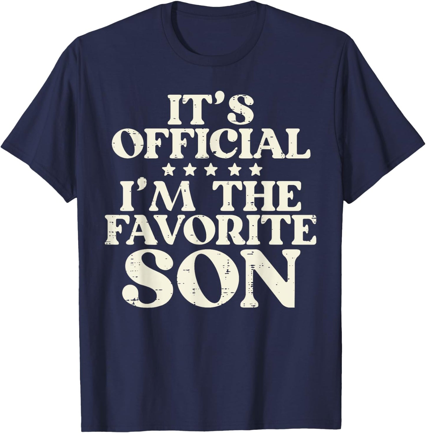 Favorite Son Hilarious Family Matching Boys Kids Toddler Men T-Shirt - T-Shirt | Navy
