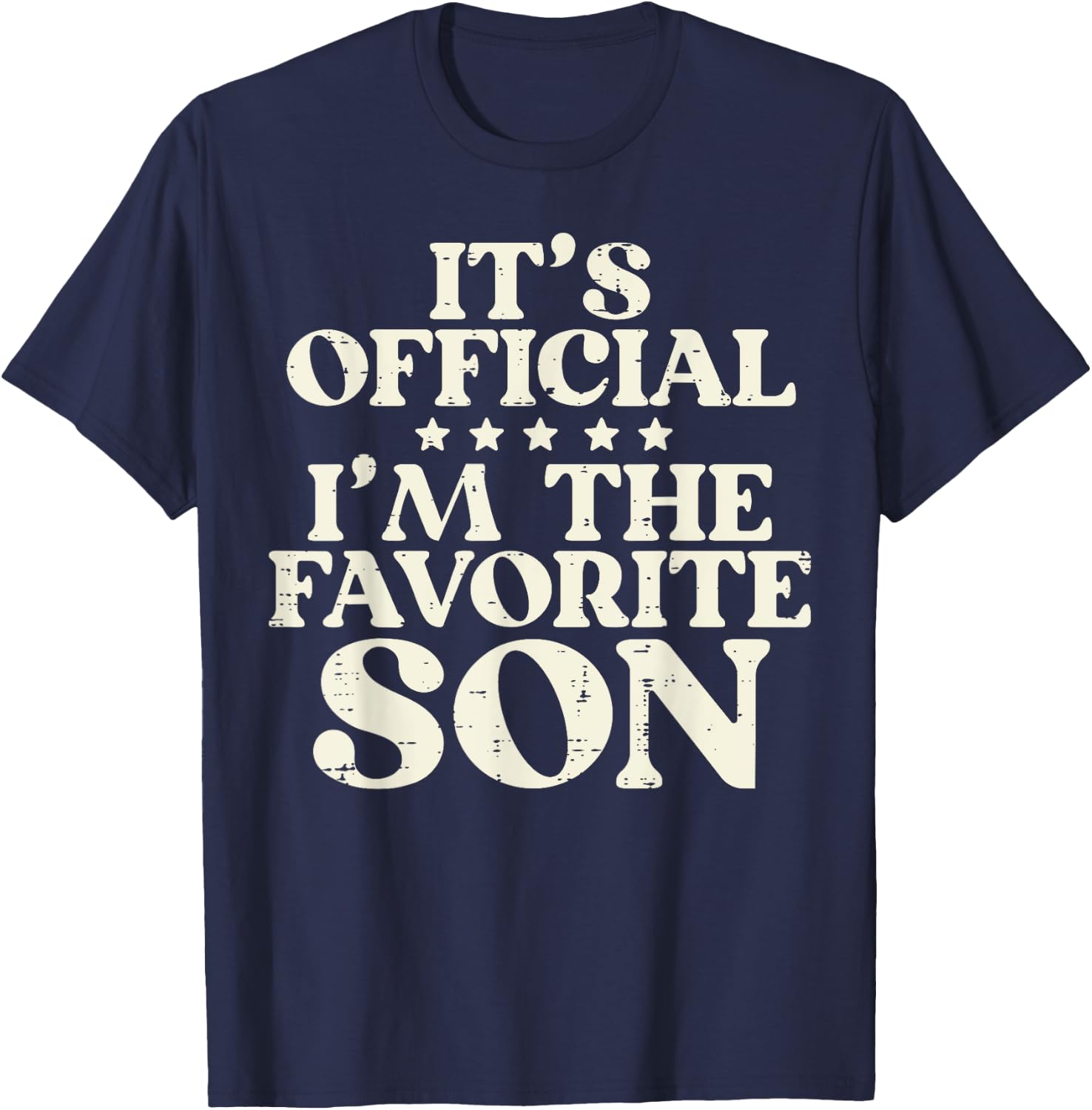 Favorite Son Hilarious Family Matching Boys Kids Toddler Men T-Shirt - T-Shirt | Navy
