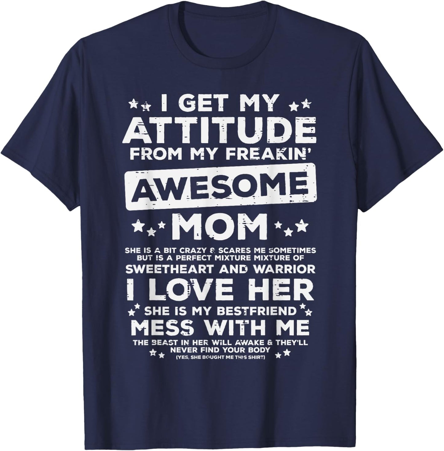 Got My Attitude From Awesome Mom Mothers Day Daughter Son T-Shirt - T-Shirt | Navy