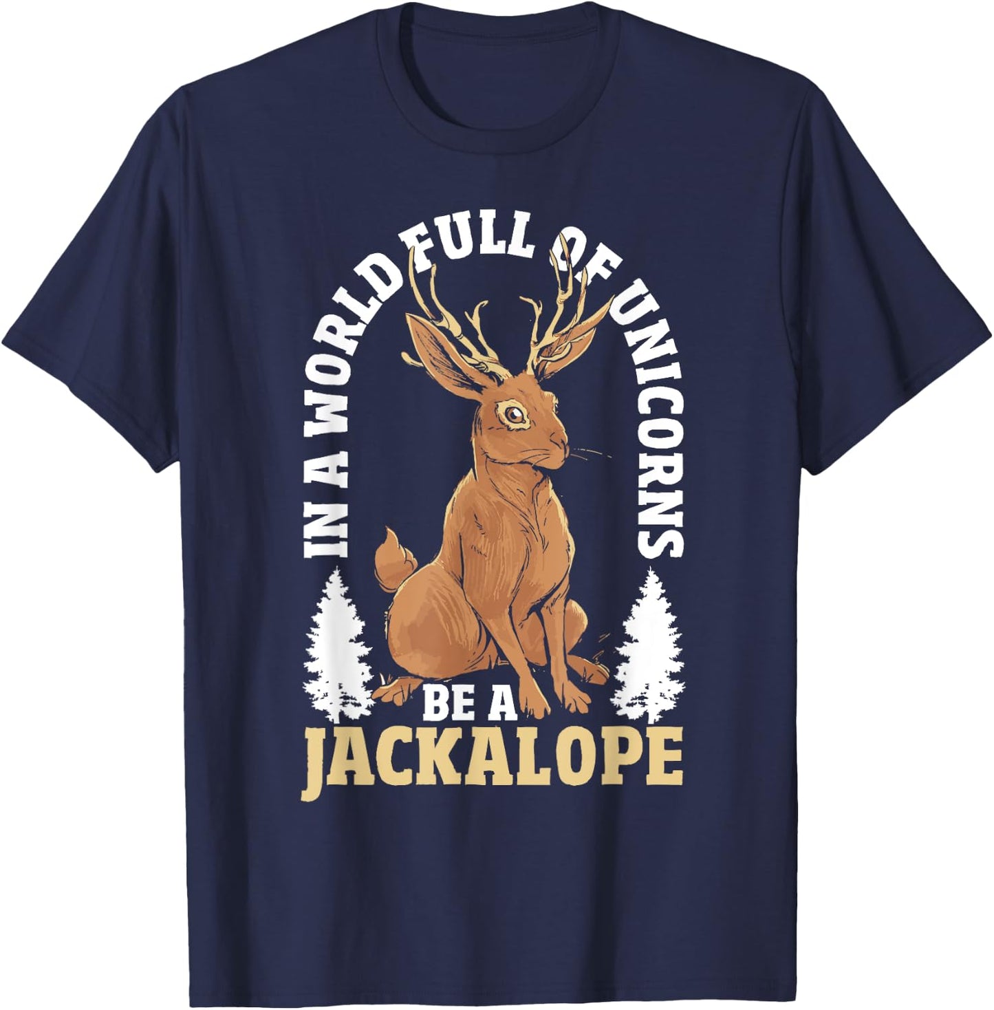 Jackalope Unicorn Mythical Cryptid Animal Jackalope T-Shirt - T-Shirt | Navy