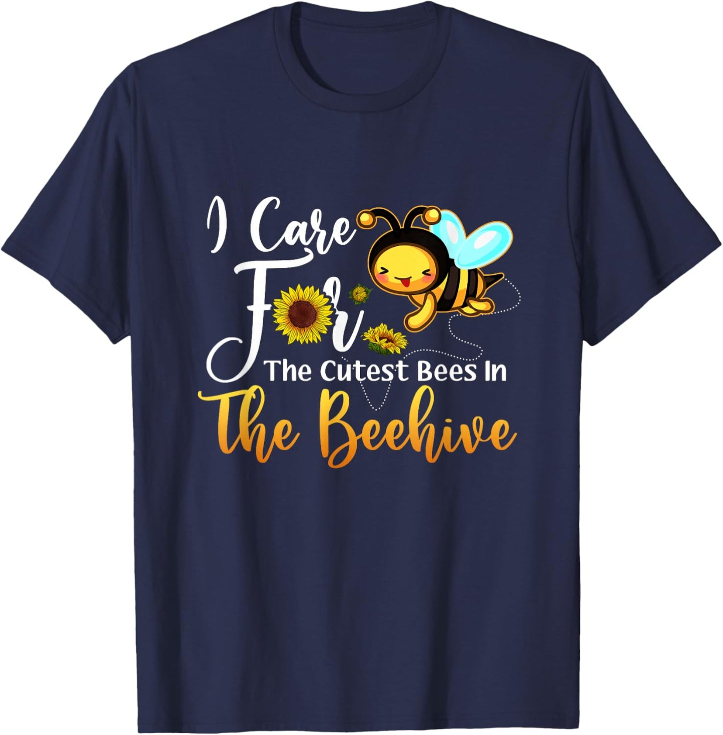 I Care For The Cutest Bees In Beehive School Nurse First Day T-Shirt - T-Shirt | Navy