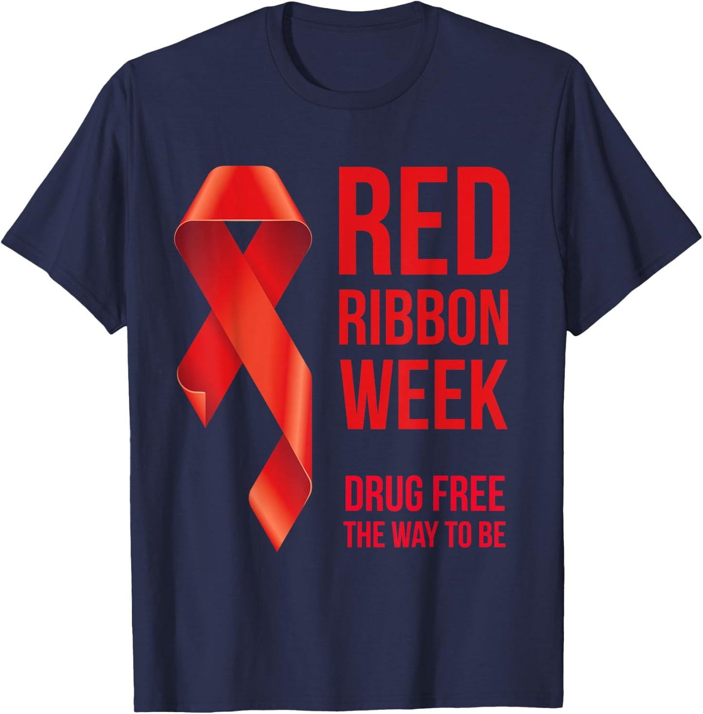 We Wear Red Red Ribbon Week Awareness October Drug Free T-Shirt - T-Shirt | Navy