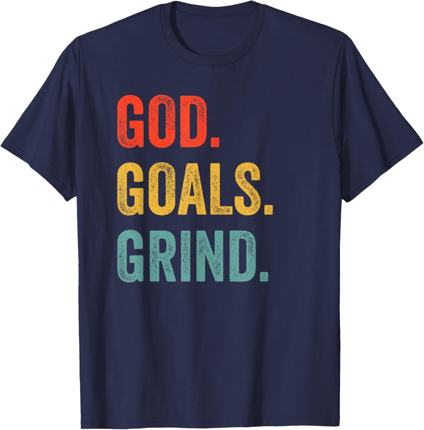 God Goals Grind Christian Workout Fitness Gym T-Shirt - T-Shirt | Navy