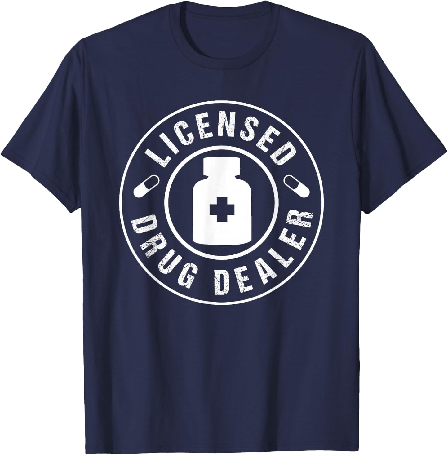 Licensed Drug Dealer T-Shirt - T-Shirt | Navy