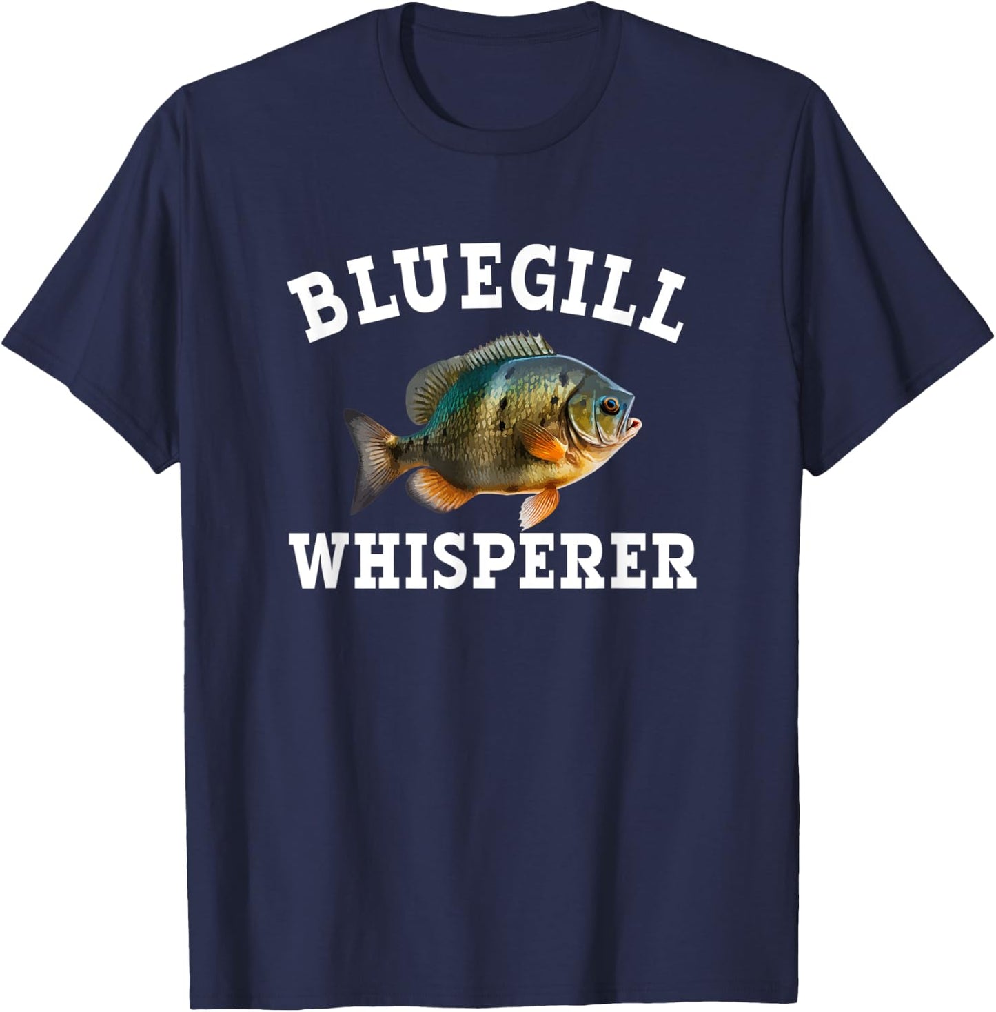 Bluegill Whisperer T-Shirt - T-Shirt | Navy