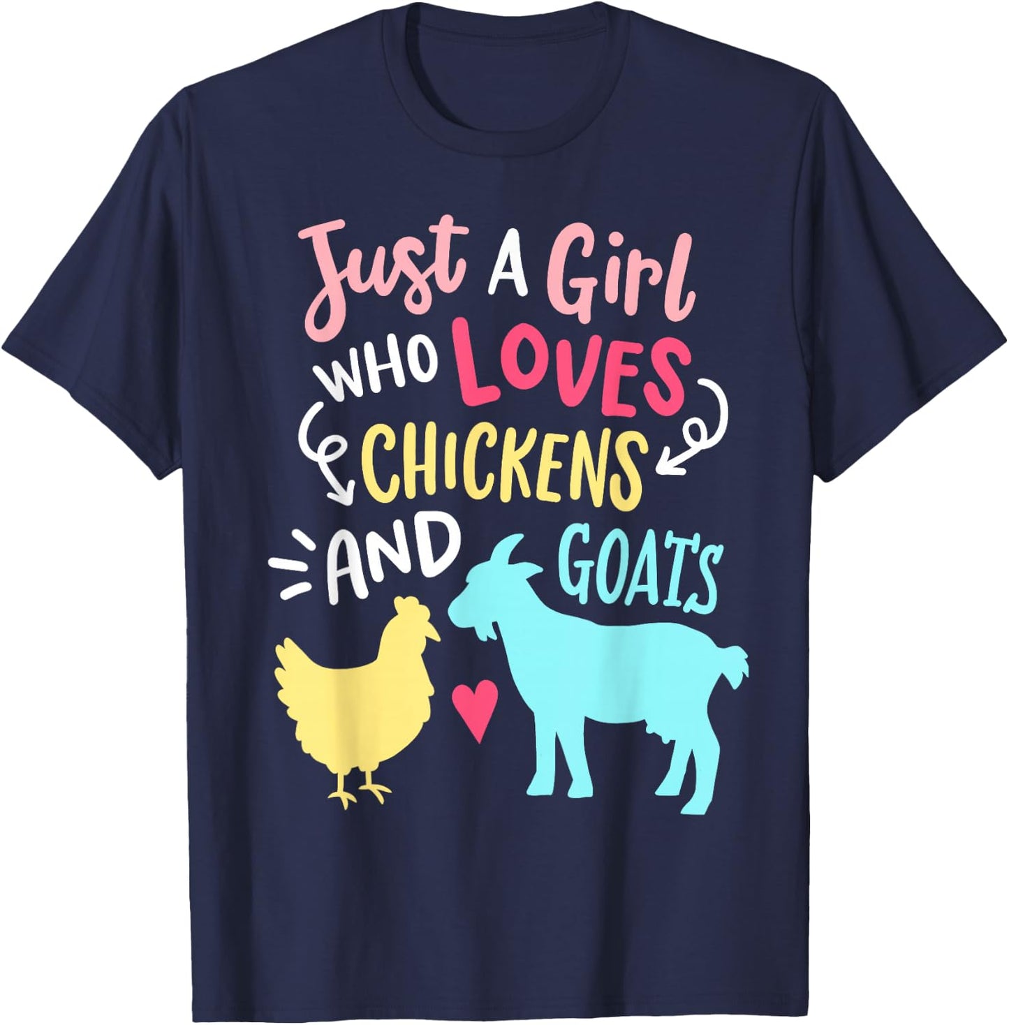 Cute Girl Who Loves Chickens Goats Lover Farmer Girls Funny T-Shirt - T-Shirt | Navy