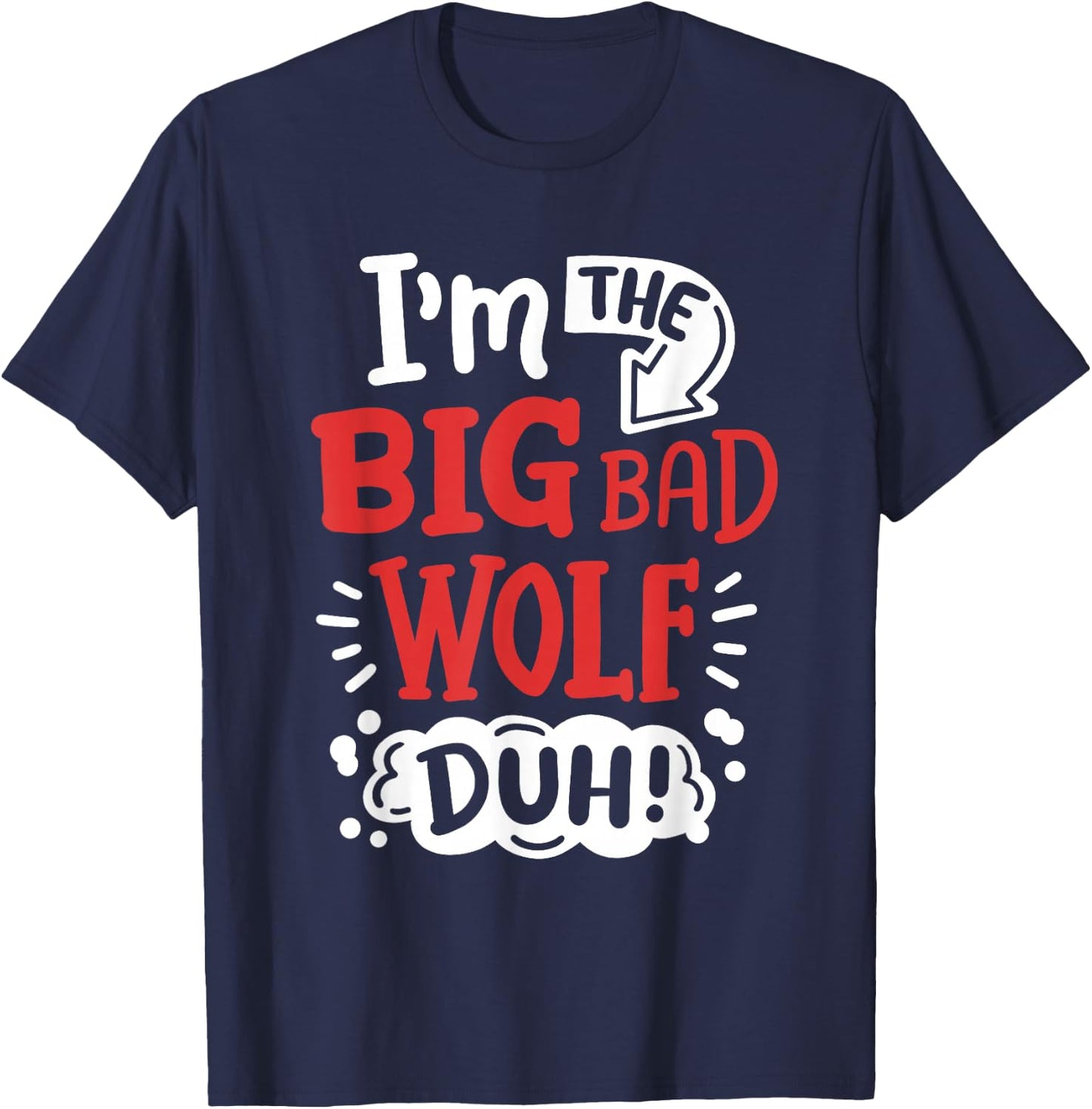 I'm The Bad Wolf Funny Easy Halloween Costume Kids T-Shirt - T-Shirt | Navy