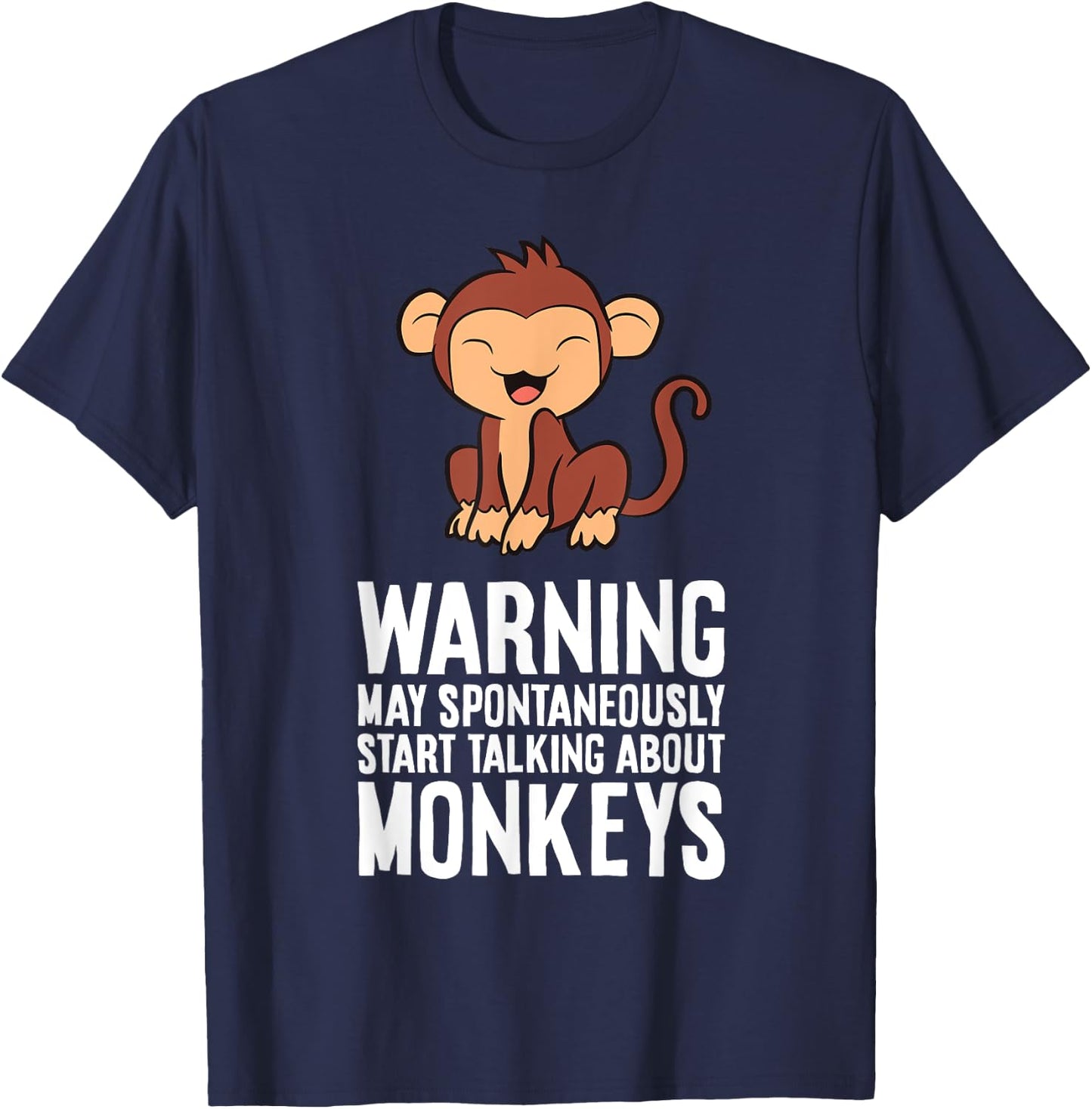 Monkey - Warning May Spontaneously Talk About Monkeys T-Shirt - T-Shirt | Navy