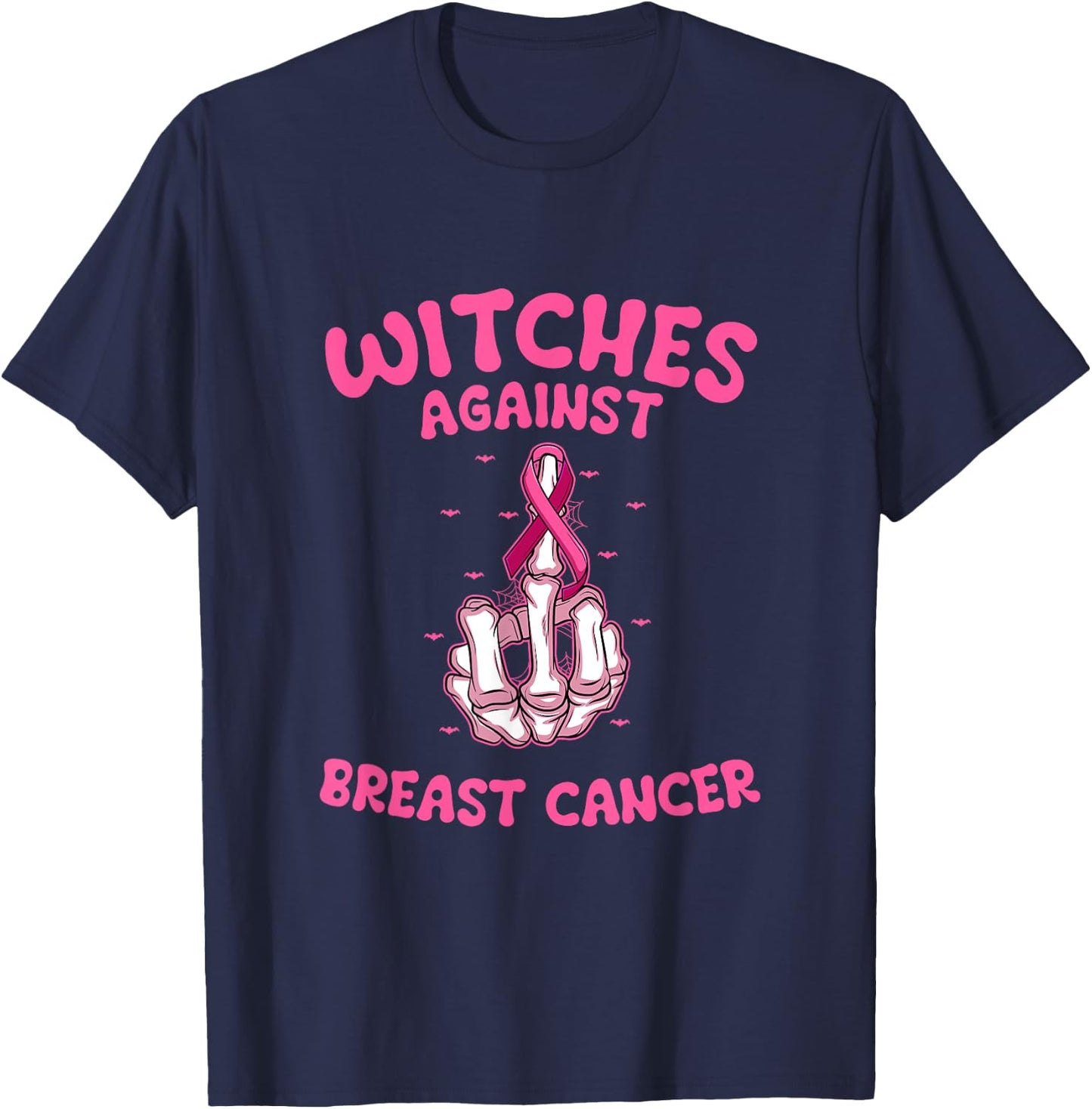 Funny Skeleton Breast Cancer Pink Ribbon Awareness Witches T-Shirt - T-Shirt | Navy