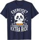 Panda Exercise I Thought You Said Extra Rice Funny Gym T-Shirt - T-Shirt | Navy