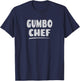Gumbo Chef - Cajun Food Lover T-Shirt - T-Shirt | Navy