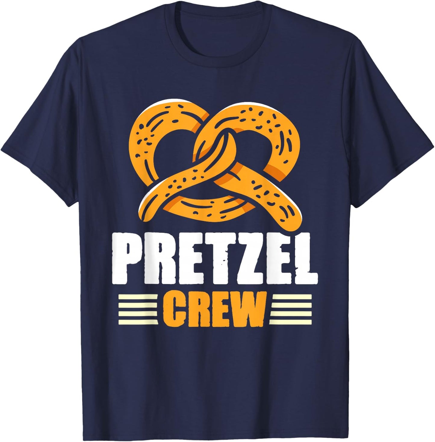 Pretzel Crew Pretzels Brezels Lover Brezel Pretzel T-Shirt - T-Shirt | Navy