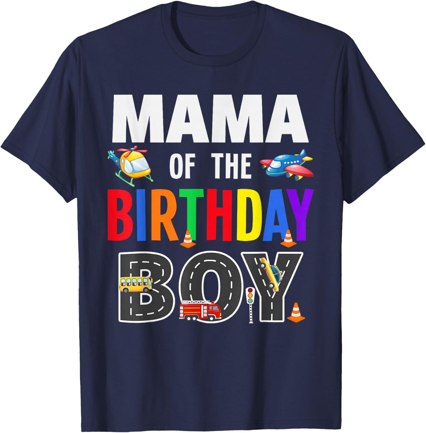 Mama Of The Birthday Boy Transportation Family Matching T-Shirt - T-Shirt | Navy